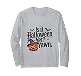 Is it Halloween already? Yawn spookiest night of