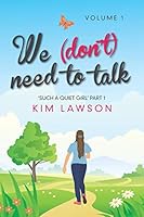 We (Don't) Need to Talk: Volume 1 1785073842 Book Cover