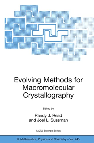 Evolving Methods for Macromolecular Crystallography: The Structural Path to the Understanding of the Mechanism of Action of CBRN Agents: 245 (NATO ... II: Mathematics, Physics and Chemistry) view 2