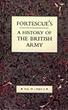 Fortescue's History of the British Army (v. 4, Pt. 2)