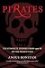 Pirates: The Complete History From 1300 Bc To The Present Day