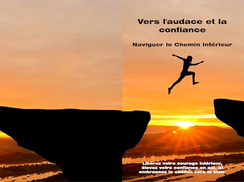 La Mejor comparativa de Ikonik favoritos de las personas. 15 Vers le Courage et la Confiance en Soi : Naviguer le Chemin vers le Bien-Être (French Edition)
