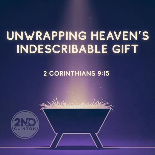 Unwrapping Heaven's Indescribable Gift cover art