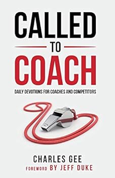 Paperback Called to Coach: Daily Devotions for Coaches and Competitors Book