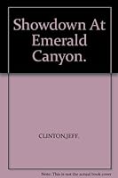 Showdown At Emerald Canyon B000KDG9CA Book Cover