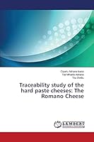 Traceability study of the hard paste cheeses: The Romano Cheese 3659801917 Book Cover