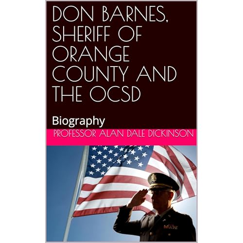 DON BARNES, SHERIFF OF ORANGE COUNTY AND THE OCSD Audiolibro Por Professor Alan Dale Dickinson arte de portada