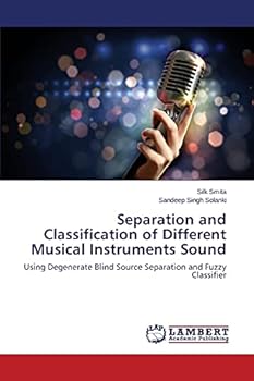 Paperback Separation and Classification of Different Musical Instruments Sound Book
