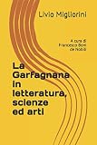 La Garfagnana in letteratura, scienze ed arti