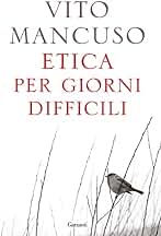 Etica per giorni difficili (Saggi)