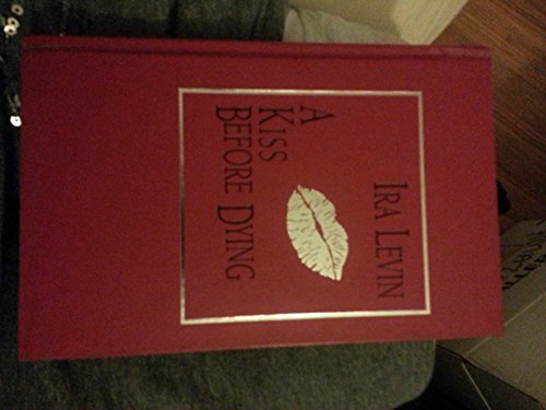 A Kiss Before Dying B0028QIQ9G Book Cover