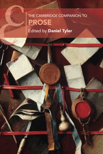 The Cambridge Companion to Prose (Cambridge Companions to Literature)