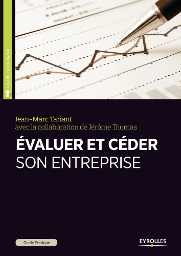 Télécharger Evaluer et céder son entreprise: Guide pratique (Guide pratique - Droit) Livre eBook France
