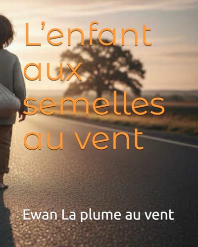 L'enfant aux semelles au vent