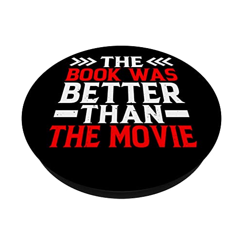 The Book Was Better Than The Movie - PopSockets Swappable PopGrip, Black - Image 2