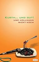 Kurth... und gut! 1503064611 Book Cover