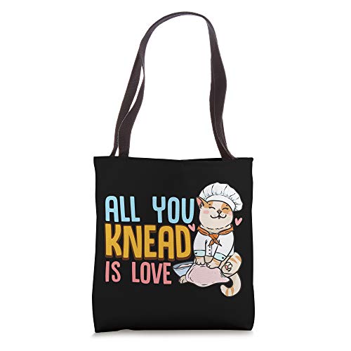 All You Knead Is Love Cat Kneading Dough Baker Pastry