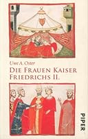 Die Frauen Kaiser Friedrichs II 3492257364 Book Cover