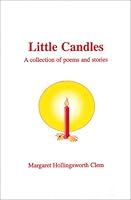 Little Candles: A Collection of Poems and Stories 1878044451 Book Cover
