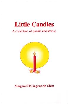 Little Candles: A Collection of Poems and Stories