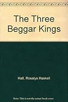The Three Beggar Kings 0394921143 Book Cover
