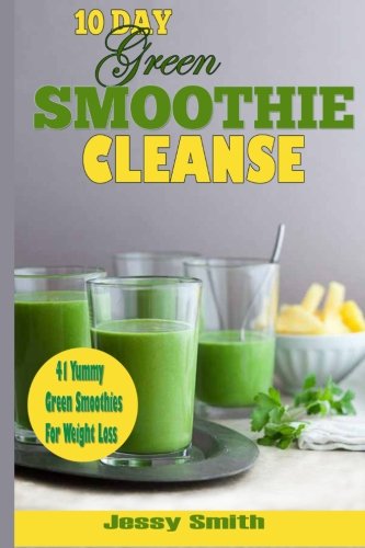 10-Day Green Smoothie Cleanse: 41 Yummy Green Smoothies to Help you Lose Up to 15 Pounds in 10 Days! Paperback – Large Print, May 8, 2014