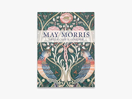 May Morris: Arts & Crafts Designer