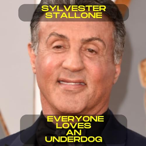Sylvester Stallone - Everyone loves an underdog motivational speech