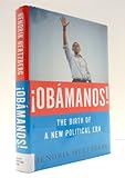 &iexcl;OB&Atilde;MANOS!: The Birth of a New Political Era