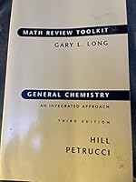 Math Review Toolkit [Gary L. Long] General Chemistry: An Integrated Approach [Third Edition] Hill Petrucci 0130620068 Book Cover