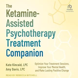 The Ketamine-Assisted Psychotherapy Treatment Companion cover art