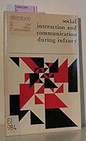 Social Interaction and Communication During Infancy (New Directions for Child Development 4 9999602134 Book Cover
