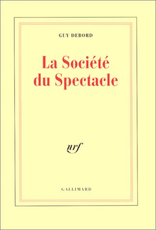 La Societe Du Spectacle