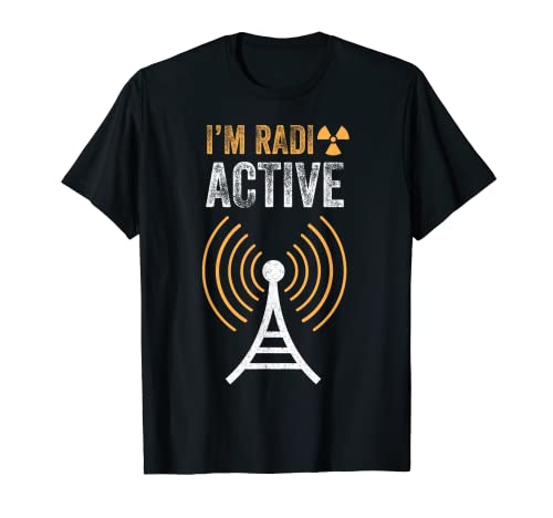 Sono Radio-Attivo Divertente Prosciutto Radio Operatore Radio Amatoriale Radio Maglietta
