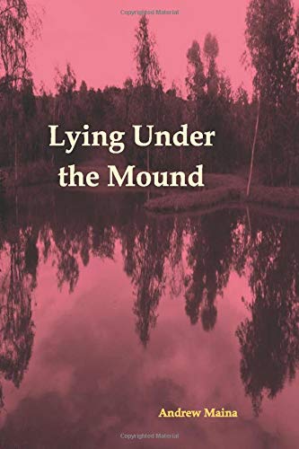 Lying Under the Mound