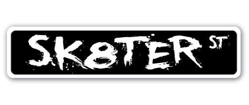 Sk8ter Street Sign Skateboard Skates Boi Skateboarding Skating | Indoor/Outdoor | 18
