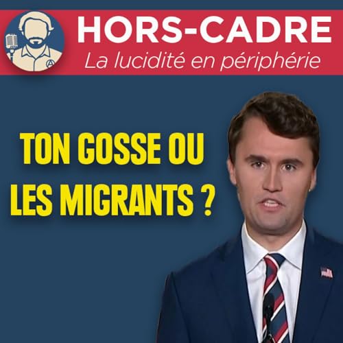🎧 Ton gosse ou les migrants ?