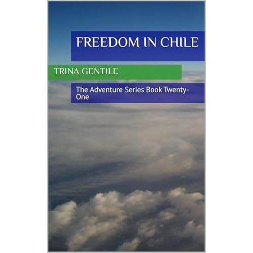 Freedom In Chile Audiolibro Por Trina Gentile arte de portada