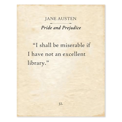 Jane Austen - I Shall Be Miserable If I Have Not An Excellent Library: 11x14 Unframed Poster, Pride...