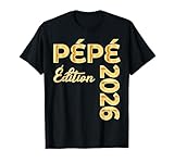 Grand Pére Grossesse Annonce Bébé 2026 Pépé T Shirt