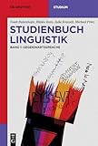 Studienbuch Linguistik: Band 1: Gegenwartssprache (De Gruyter Studium, Band 1)