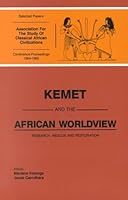 Kemet and the African Worldview: Research, Rescue and Restoration 0943412072 Book Cover