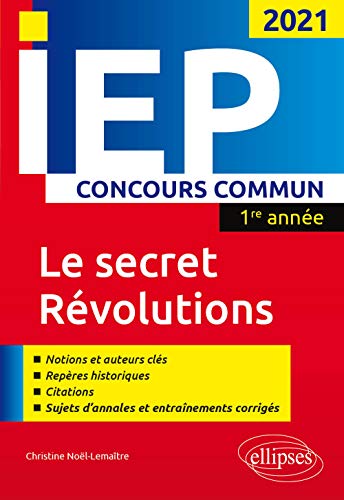 Télécharger Concours commun IEP 2021. 1re année. Le secret / Révolutions Gratuit