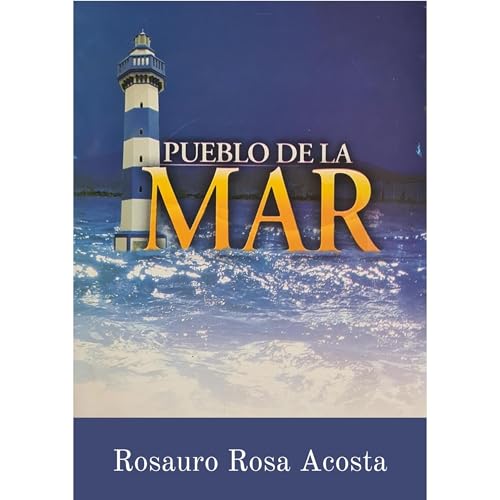 Listen to Pueblo de la Mar by Rosauro Rosa Acosta episode artwork