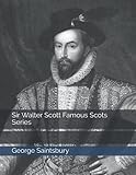  Sir Walter Scott Famous Scots Series