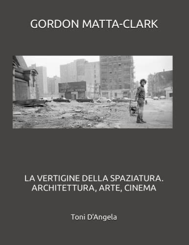 Gordon Matta-Clark beau livre architecture art collection
