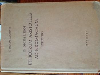 Hardcover Commentary on the Nicomachean Ethics (In Decem Libros Ethicorum Aristotelis Ad Nicomachum Expositio) Book