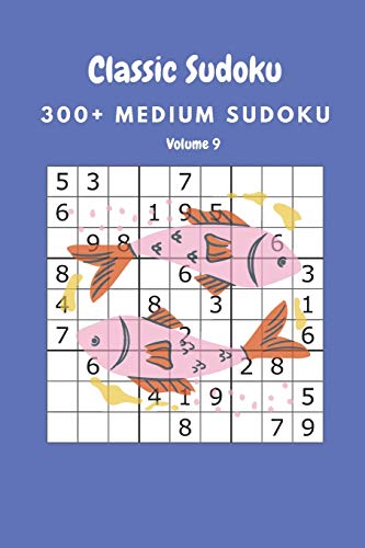 Classic Sudoku: 300+ Medium sudoku Volume 9