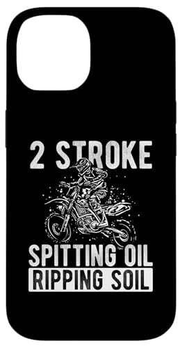 2 STROKE SPITTING OIL RIPPING SOIL Dirt Bike Motocross Case