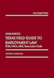  Maslanka Texas Field Guide to Employment Law